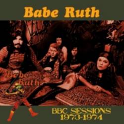 Babe Ruth : BBC Sessions 1973-1974
